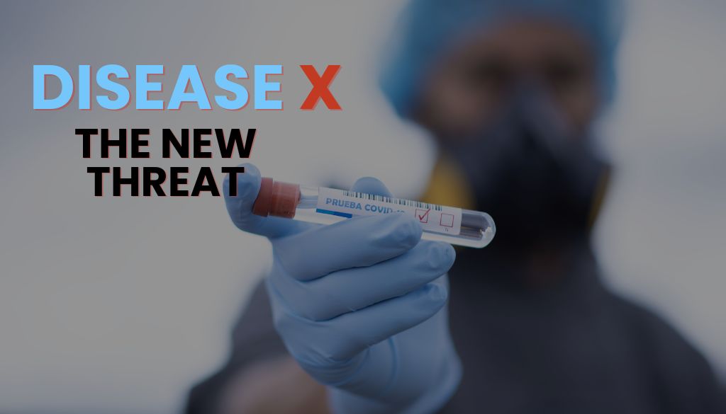 Disease X - the new threat