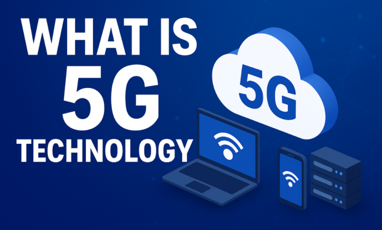 What is 5G Technology,5G vs 4G,Advantages of 5G Technology,Key Features of 5G Technology, Challenges of 5G